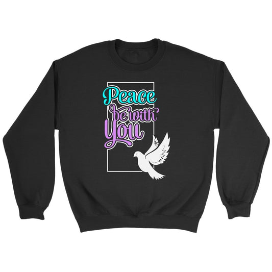 Peace Be With You Crewneck Part 1