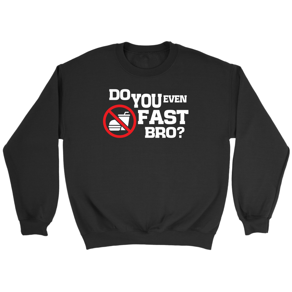 Do You Even Fast Bro Crewneck Part 2