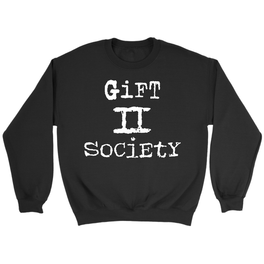 Gift II Society Crewneck Part 2