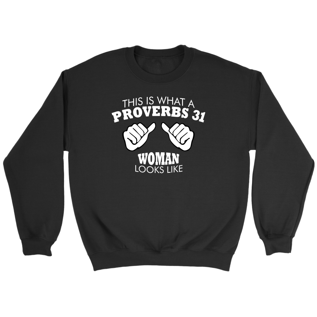 This Is What A Proverbs 31 Woman Looks Like Crewneck Part 1