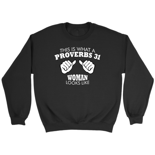 This Is What A Proverbs 31 Woman Looks Like Crewneck Part 1