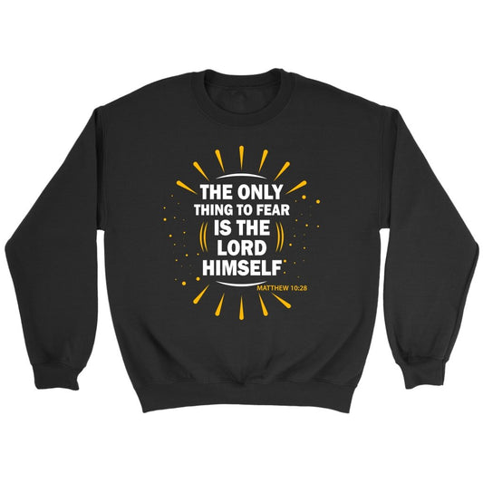 Fear The Lord Crewneck Part 1.3