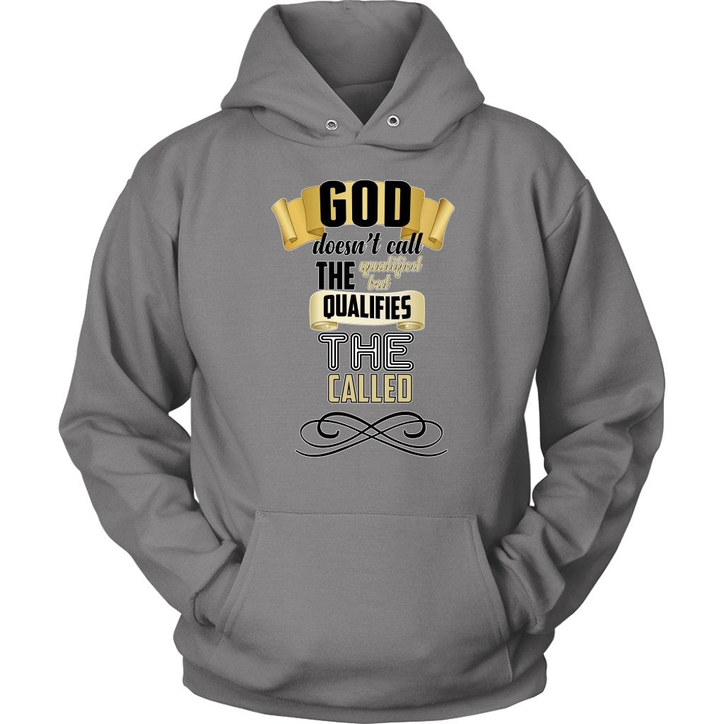 God Qualifies the Called Unisex Hoodie Part 1