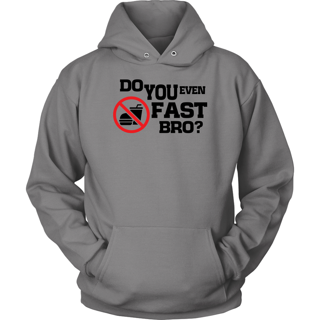 Do You Even Fast Bro Unisex Hoodie Part 1
