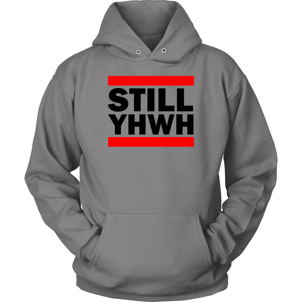 Still YHWH Unisex Hoodie Part 1