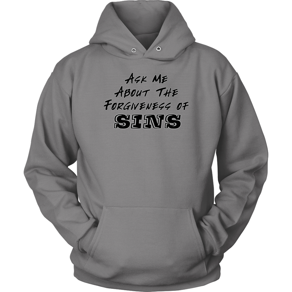 Ask Me About The Forgiveness of Sins Unisex Hoodie Part 1