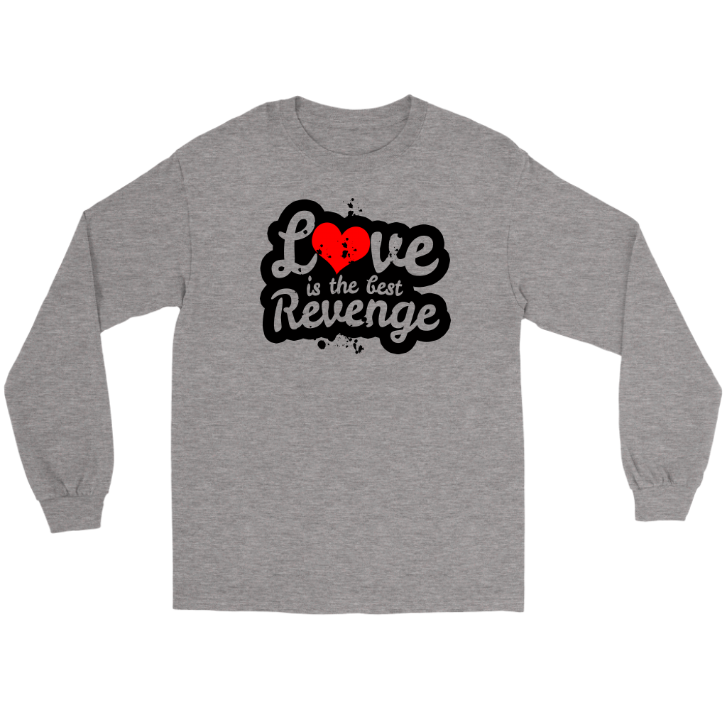 Love Is The Best Revenge Men’s T-Shirt Part 1