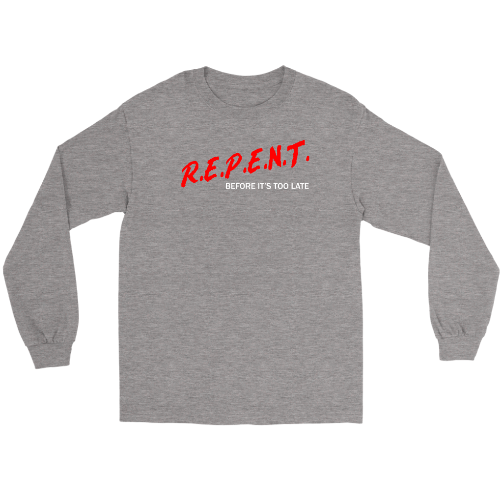 R.E.P.E.N.T. Before It's Too Late Men's T-Shirt Part 2