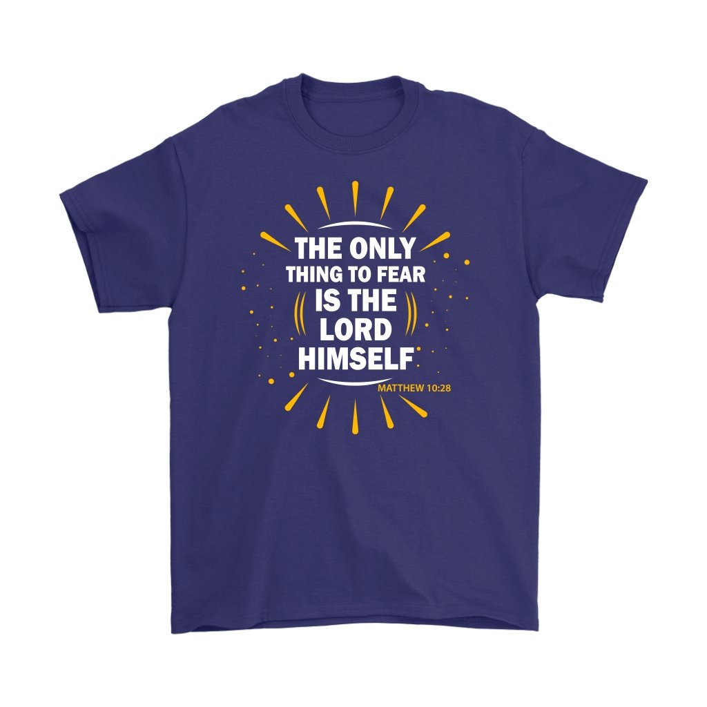 Fear The Lord Men's T-Shirt Part 1.3