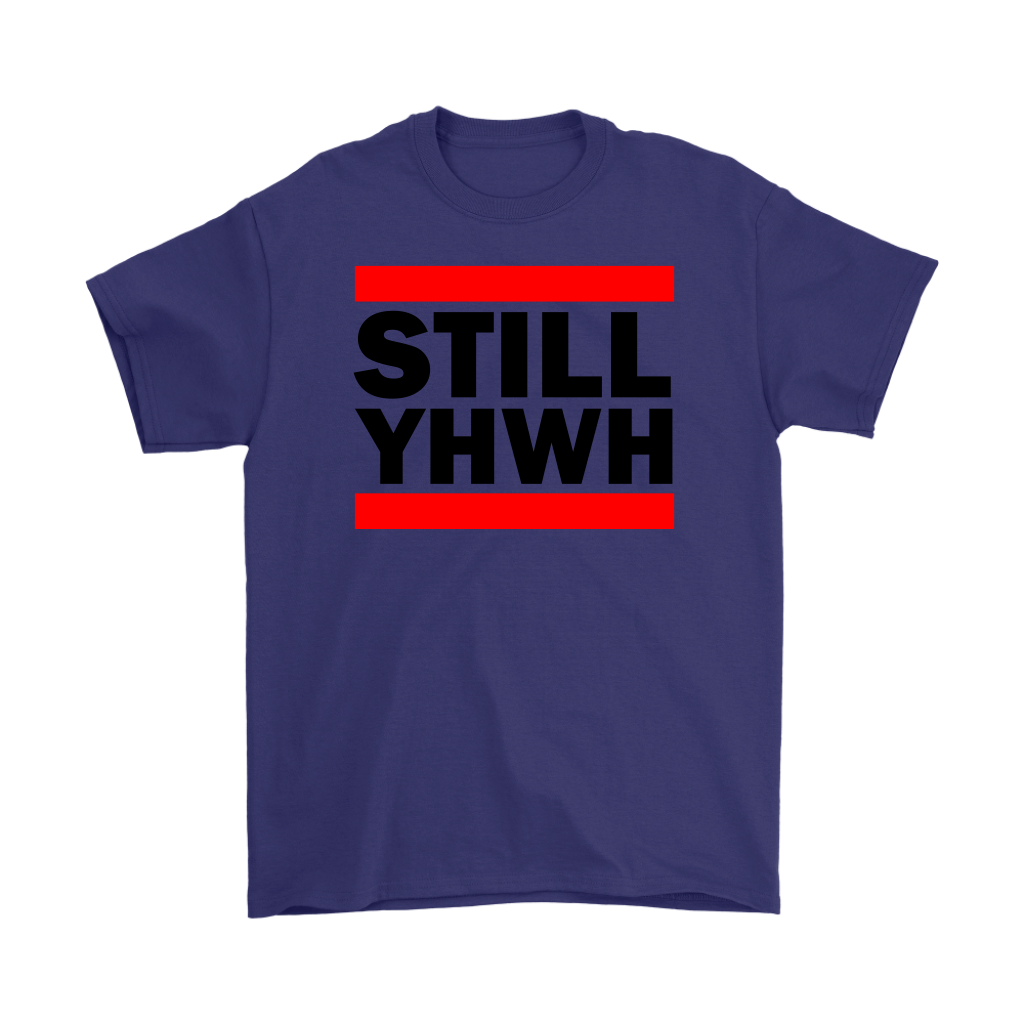 Still YHWH Men's T-Shirt Part 1