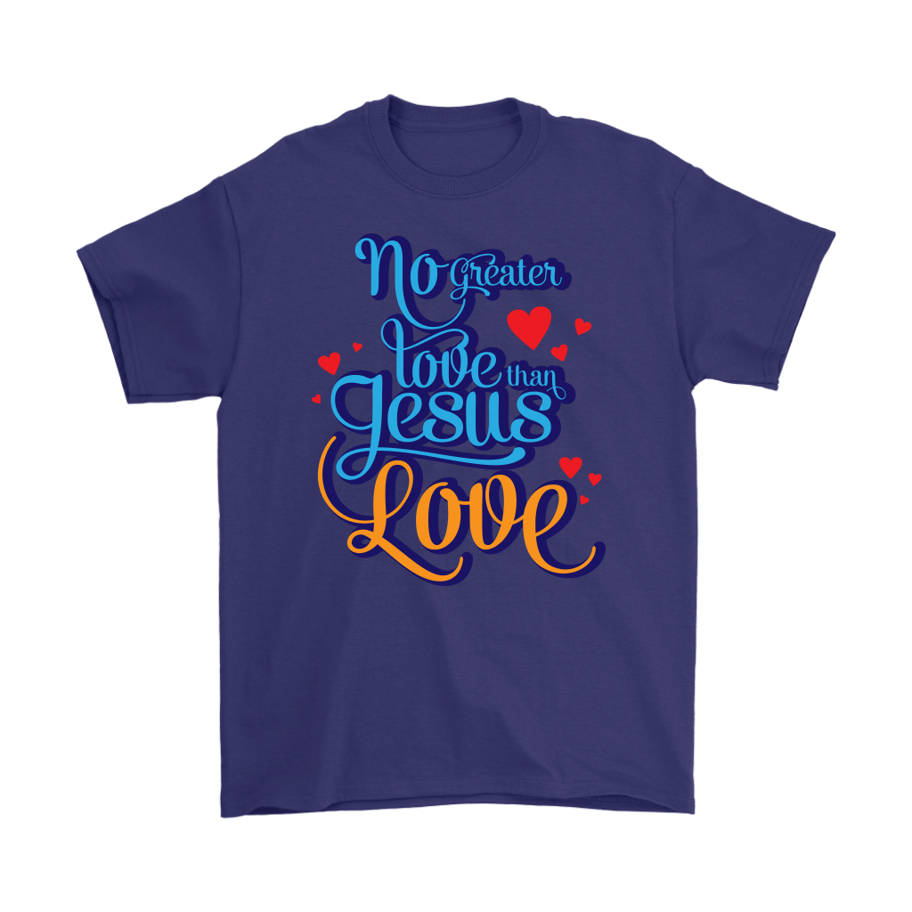 No Greater Love Than Jesus Love Men's T-Shirt