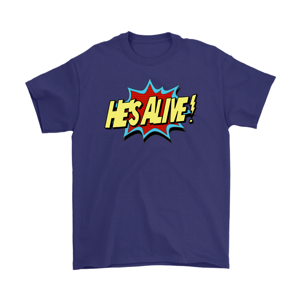 He's Alive Men's T-Shirt